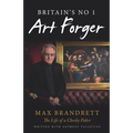 Britain's No. 1 Art Forger Max Brandrett: The Life of a Cheeky Faker