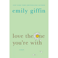 Love the One You're with