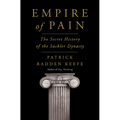 Empire of Pain: The Secret History of the Sackler Dynasty