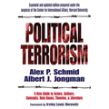 Political Terrorism: A New Guide to Actors, Authors, Concepts, Data Bases, Theories, and Literature
