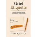 Grief Etiquette