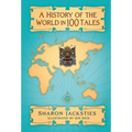 A History of the World in 100 Tales