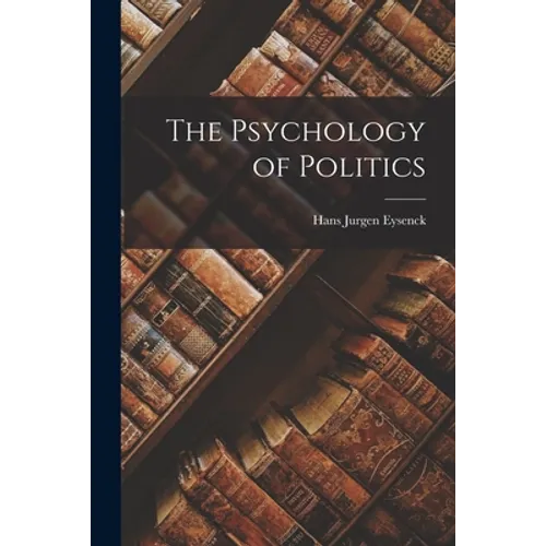 The Psychology of Politics
