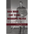 From the Backroads of East TX to MS Politics: The life of Billy R. Powell