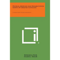 Physical Medicine and Rehabilitation Survey of Greater Cleveland: A Summary Report with Recommendations