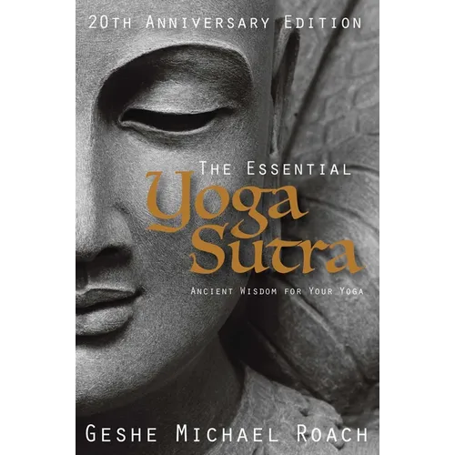 The Essential Yoga Sutra: Ancient Wisdom for Your Yoga