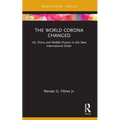 The World Corona Changed: US, China and Middle Powers in the New International Order