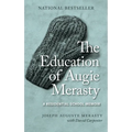 The Education of Augie Merasty: A Residential School Memoir - New Edition