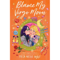 Blame My Virgo Moon