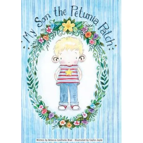 My Son the Petunia Patch