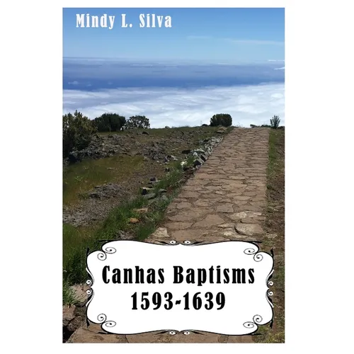 Canhas Baptisms: 1593-1639