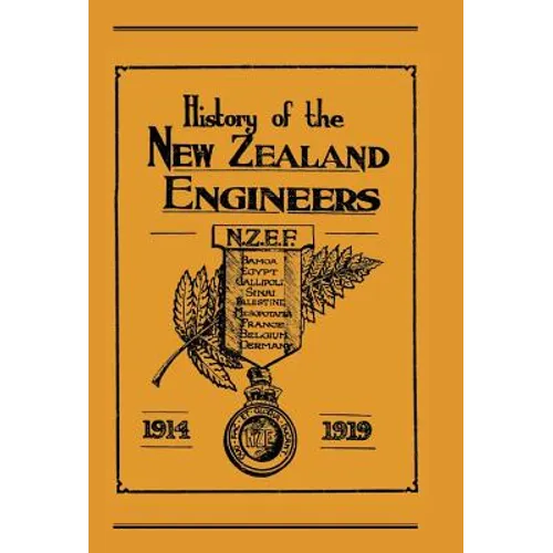 Official History of the New Zealand Engineers During the Great War 1914-1919