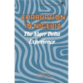 Corruption in Nigeria. The Niger Delta Experience