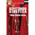 Aspettando Giustizia (nuova edizione)