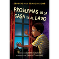 Problemas En La Casa de Al Lado: Trouble Next Door (Spanish Edition)
