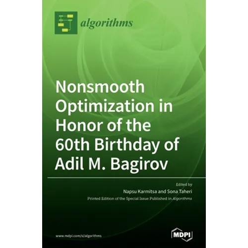 Nonsmooth Optimization in Honor of the 60th Birthday of Adil M. Bagirov