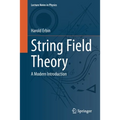 String Field Theory: A Modern Introduction