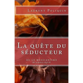 La Quête Du Séducteur Ou Le Messianisme Diabolique