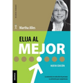 Elija Al Mejor (Nueva Edición): La Entrevista En Selección De Personas. La Entrevista Por Competencias.