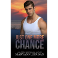 Just One More Chance: Baytown Boys Series