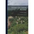 Story Of Greek People: An Elementary History Of Greece