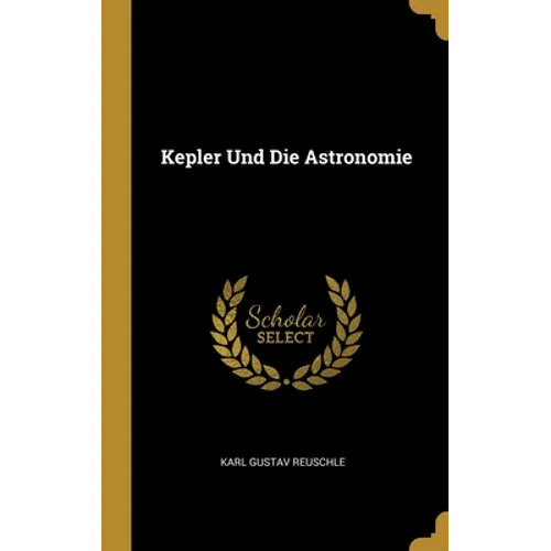 Kepler Und Die Astronomie