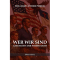 Wer wir sind: Geschichte der weißen Rasse