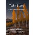 Twin Stars: A Story of Mercy and Ascension