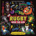 The Rugby Book For Kids: An A-Z of Rugby Union