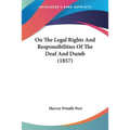 On The Legal Rights And Responsibilities Of The Deaf And Dumb (1857)