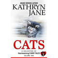 Cats: Volume one: A Collection of Heartwarming Furry-Tales