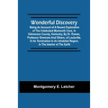 Wonderful Discovery: Being An Account Of A Recent Exploration Of The Celebrated Mammoth Cave, In Edmonson County, Kentucky, By Dr. Rowan, P
