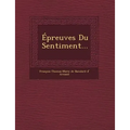 Epreuves Du Sentiment...