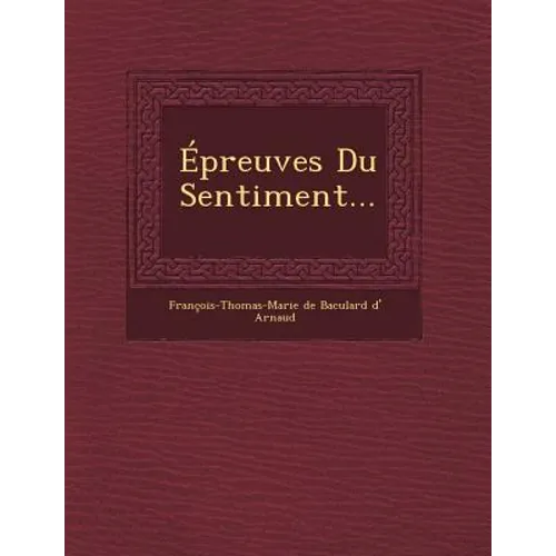 Epreuves Du Sentiment...