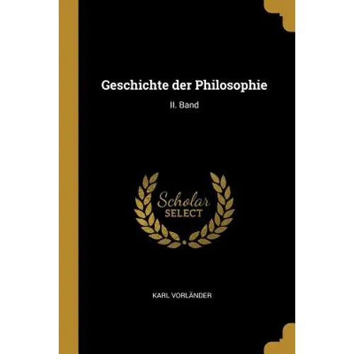 Geschichte der Philosophie: II. Band
