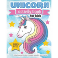 Unicorn Activity Book For Kids: Ages 8-12 100 pages of Fun Educational Activities for Kids, 8.5 x 11 inches