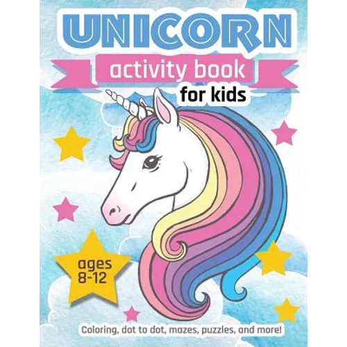 Unicorn Activity Book For Kids: Ages 8-12 100 pages of Fun Educational Activities for Kids, 8.5 x 11 inches