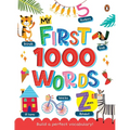 My First 1000 Words: Illustrated Picture Book to Learn 1000 Important Words Includes Body Parts, Things Around Us, Musical Instruments, Sports, Land F