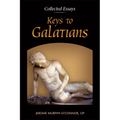Keys to Galatians: Collected Essays