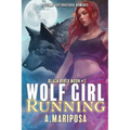Wolf Girl Running: An Age Gap Wolf Shifter Romance