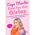 One for the Girlos: From the Girls' Night Out to the Group Chat, the Ultimate Survival Guide