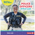 Police Officers: A First Look