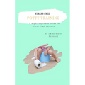 Stress-Free Potty Training: A Right Approach Guide to First-Time Parents