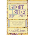 Short Story Masterpieces: 35 Classic American and British Stories from the First Half of the 20th Century