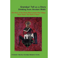 Grandpa! Tell Us a Story Drinking from Ancient Wells the Story of the Game Black People Play/Trilogy Book Three: The Game's Heart