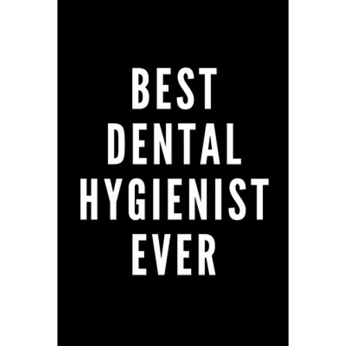 Best Dental Hygienist Ever