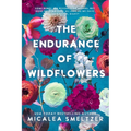 Endurance of Wildflowers