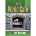 Third World Cafe: A Book of Short Stories