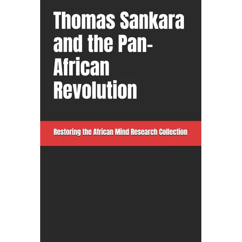 Thomas Sankara and the Pan-African Revolution