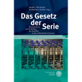 Das Gesetz Der Serie: Konzeptionen Und Praktiken Des Seriellen in Der Italienischen Literatur
